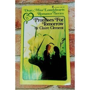 PROMISES FOR TOMORROW  1st Ed 1975 Dear Miss Lonelyheart Romance  Claire Clement